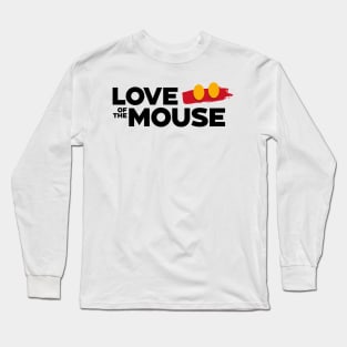 Love of the Mouse - Shorts - Secondary Long Sleeve T-Shirt